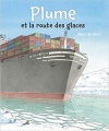 Couverture Plume et la route des glaces  Editions Nord-Sud 2018
