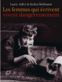 Couverture Les femmes qui écrivent vivent dangereusement Editions Flammarion (Biographie) 2007