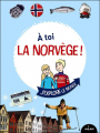 Couverture A toi la Norvège ! Editions Milan 2012
