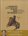 Couverture 3 minutes pour comprendre : 50 rois de France Editions Le Courrier du Livre 2018