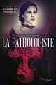 Couverture Dr. Lesley Richardson enquête, tome 1 : La pathologiste Editions Flammarion Québec 2022