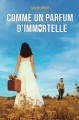 Couverture Comme un parfum d'immortelle Editions Autoédité 2021