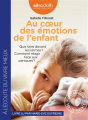 Couverture Au coeur des émotions de l'enfant Editions Audiolib 2019