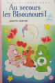Couverture Au secours les Bisounours ! Editions Hachette (Bibliothèque Rose - Mini-rose) 1987