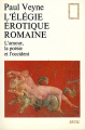 Couverture L'élégie érotique romaine : L'amour, la poésie et l'occident Editions Seuil 1983