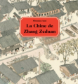 Couverture La Chine de Zhang Zeduan Editions L'École des loisirs 2010