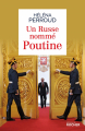 Couverture Un Russe nommé Poutine Editions du Rocher 2018