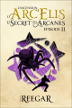 Couverture L'Ascension d'Arc'Elis, tome 2 : Le Secret des Arcanes Editions Autoédité 2022