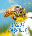 Couverture De l'oeuf à l'abeille Editions Grenouille (Cycles de vie) 2020