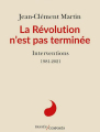 Couverture La Révolution n'est pas terminée: Interventions 1981-2021 Editions Passés-composés 2022