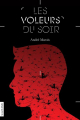 Couverture Les voleurs, tome 3 : Les voleurs du soir Editions La courte échelle 2015