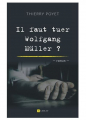 Couverture Il faut tuer Wolfgang Müller Editions Ramsay 2022