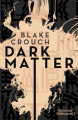 Couverture Dark Matter Editions J'ai Lu (Nouveaux Millénaires) 2017