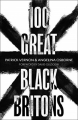 Couverture 100 Great Black Britons Editions Robinson 2020