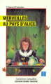 Couverture Merveilles au Pays d’Alice Editions Pierre Tisseyre (Conquêtes) 1992