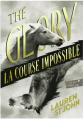 Couverture The glory : La course impossible Editions Gallimard  (Jeunesse) 2018