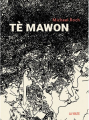 Couverture Tè Mawon Editions La Volte 2022