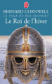 Couverture La Saga du Roi Arthur, tome 1 : Le Roi de l'hiver Editions Le Livre de Poche 2002