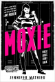 Couverture Moxie Editions Roaring Brook Press 2017