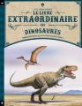 Couverture Le livre extraordinaire des dinosaures Editions Little Urban 2017