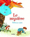 Couverture Le mystère Editions Nord-Sud (Jeunesse) 2015