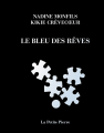 Couverture Le bleu des rêves  Editions Librairie Pierre d'Alun 2021