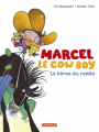Couverture Marcel le cowboy : Le héros du rodéo Editions Casterman 2016