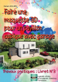 Couverture Travaux pratiques, tome 3 : Faire une maquette 3D pour un pavillon cubique avec garage Editions Autoédité 2020