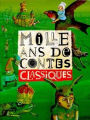 Couverture Mille ans de contes classiques  Editions Milan 2000