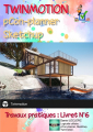 Couverture Travaux pratiques, tome 6 : TWINMOTION, pCon-planner, Sketchup Editions Autoédité 2021