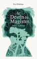 Couverture Le destin du magister, tome 1 : La marque Editions Beta Publisher 2022