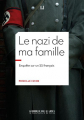 Couverture Le nazi de ma famille : enquête sur un SS français Editions La manufacture de livres 2022