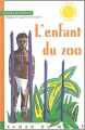 Couverture L'enfant du zoo Editions Rue du Monde (Roman du monde) 2004
