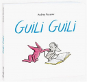 Couverture Guili guili Editions L'École des loisirs (Albums) 2009