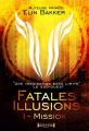 Couverture Fatales illusions, tome 1 : Mission Editions Sudarènes 2019