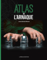 Couverture Atlas de l'arnaque Editions Lapérouse 2021