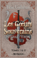 Couverture Les Coeurs Souverains, intégrale, tome 1 Editions Autoédité 2021