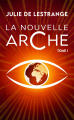 Couverture La nouvelle arche, tome 1 Editions Michel Lafon 2018