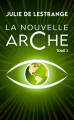 Couverture La nouvelle arche, tome 3 Editions Le Livre de Poche 2022