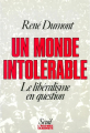 Couverture Un Monde intolérable : Le libéralisme en question Editions Seuil (L'histoire immédiate) 2016