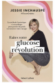 Couverture Faites votre glucose révolution Editions Robert Laffont 2022