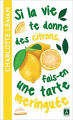 Couverture Si la vie te donne des citrons, fais-en une tarte meringuée Editions Archipoche 2022