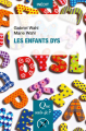 Couverture Que sais-je ? : Les enfants dys Editions Presses universitaires de France (PUF) (Que sais-je ?) 2020