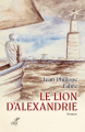 Couverture Le Lion d'Alexandrie Editions Cerf 2022