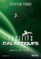 Couverture Agents Photoniques, tome 3 : Fugitifs Galactiques Editions Evidence (Science Fiction) 2020