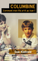 Couverture Columbine : Comment mon fils a-t-il pu tuer ? Editions Robert Laffont 2016