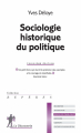 Couverture Sociologie historique du politique Editions La Découverte (Repères) 2017