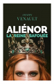 Couverture Aliénor (Venault), tome 2 : La reine bafouée Editions La geste (Les moissons) 2021