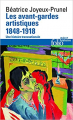 Couverture Les avant-gardes artistiques (1848-1918): Une histoire transnationale Editions Folio  2016