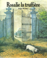 Couverture Rosalie la truffière Editions Arthaud Flammarion 1986